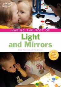 Making the Most of Light and Mirrors