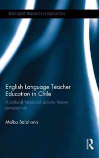 English Language Teacher Education in Chile