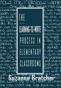 The Learning-to-write Process in Elementary Classrooms