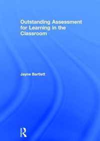 Outstanding Assessment for Learning in the Classroom