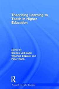 Theorising Learning to Teach in Higher Education