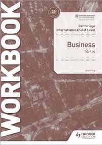 Cambridge International AS & A Level Business Skills Workbook