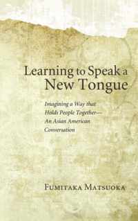 Learning to Speak a New Tongue