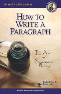 The Thinker's Guide to How to Write a Paragraph