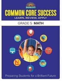 Common Core Success Grade 5 Math