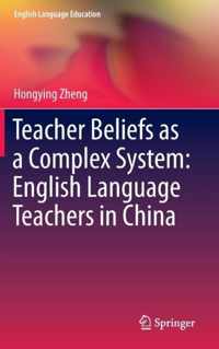 Teacher Beliefs as a Complex System