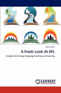 A Fresh Look At EFL