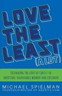 Love the Least (a Lot)