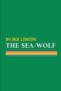 The Sea-Wolf by Jack London