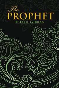 THE PROPHET (Wisehouse Classics Edition)