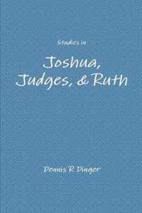 Studies in Joshua, Judges, & Ruth
