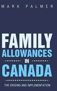 Family Allowances in Canada