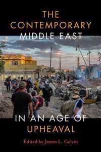 The Contemporary Middle East in an Age of Upheaval