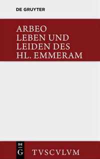 Vita et passio Sancti Haimhrammi martyris / Leben und Leiden des Hl. Emmeram