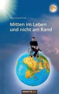 Mitten im Leben und nicht am Rand