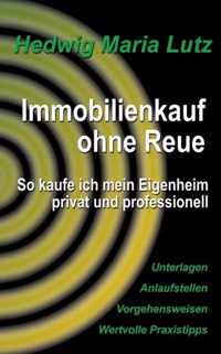 Immobilienkauf ohne Reue