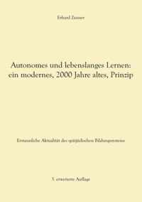 Autonomes und lebenslanges Lernen: ein modernes, 2000 Jahre altes, Prinzip