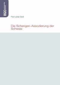 Die Schengen-Assoziierung der Schweiz