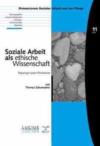 Soziale Arbeit ALS Ethische Wissenschaft