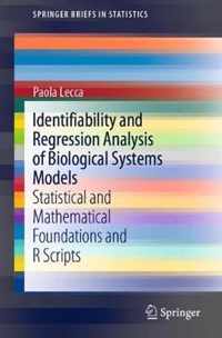 Identifiability and Regression Analysis of Biological Systems Models: Statistical and Mathematical Foundations and R Scripts