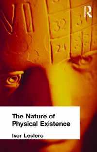 The Nature of Physical Existence