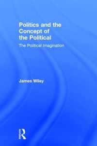 Politics and the Concept of the Political