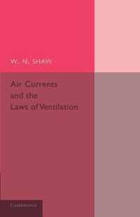 Air Currents and the Laws of Ventilation