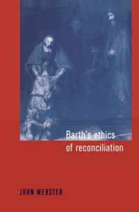 Barth's Ethics of Reconciliation