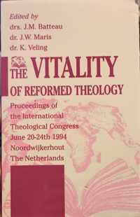 Vitality of reformed theology, the