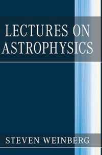 Lectures on Astrophysics