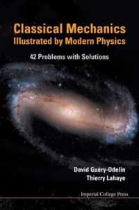 Classical Mechanics Illustrated By Modern Physics