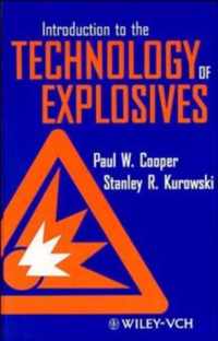 Introduction to the Technology of Explosives
