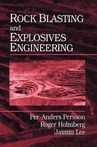 Rock Blasting and Explosives Engineering