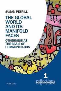 The Global World and its Manifold Faces