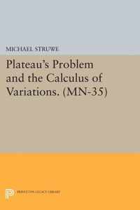 Plateau`s Problem and the Calculus of Variations. (MN-35)