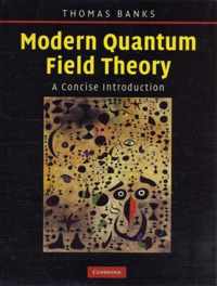 Modern Quantum Field Theory