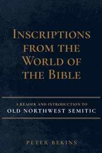 Inscriptions from the World of the Bible