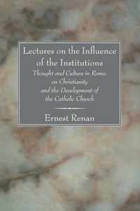 Lectures On The Influence Of The Institutions