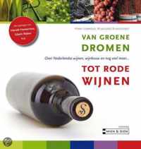 Van groene dromen tot rode wijnen