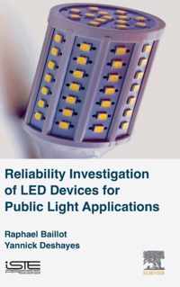 Reliability Investigation of LED Devices for Public Light Applications