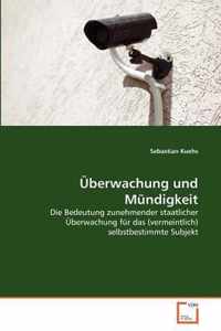 UEberwachung und Mundigkeit