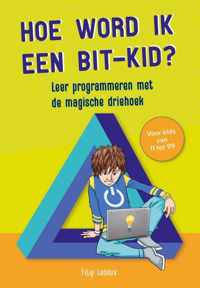 Hoe word ik een bit-kid?