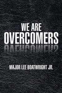 We Are Overcomers