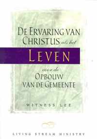 Lee, Ervaring van Christus als het leven