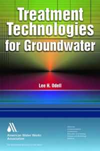 Treatment Technologies for Groundwater