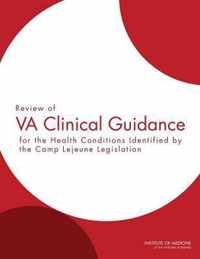 Review of VA Clinical Guidance for the Health Conditions Identified by the Camp Lejeune Legislation