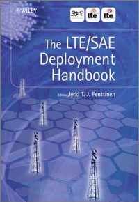 The LTE / SAE Deployment Handbook