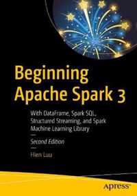 Beginning Apache Spark 3