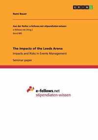 The Impacts of the Leeds Arena