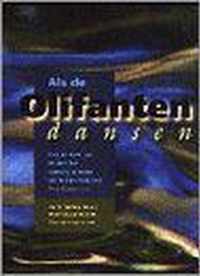 Als de olifanten dansen